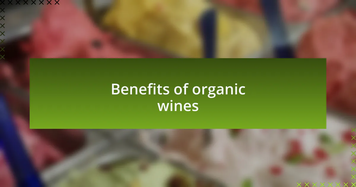 Benefits of organic wines