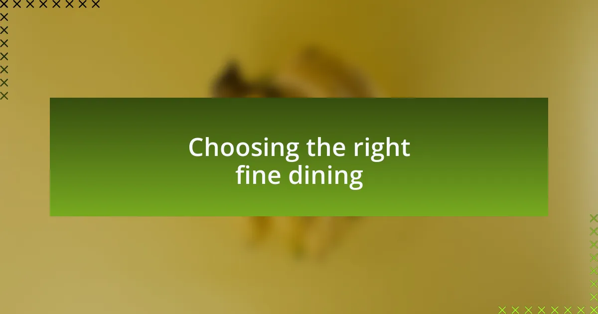 Choosing the right fine dining