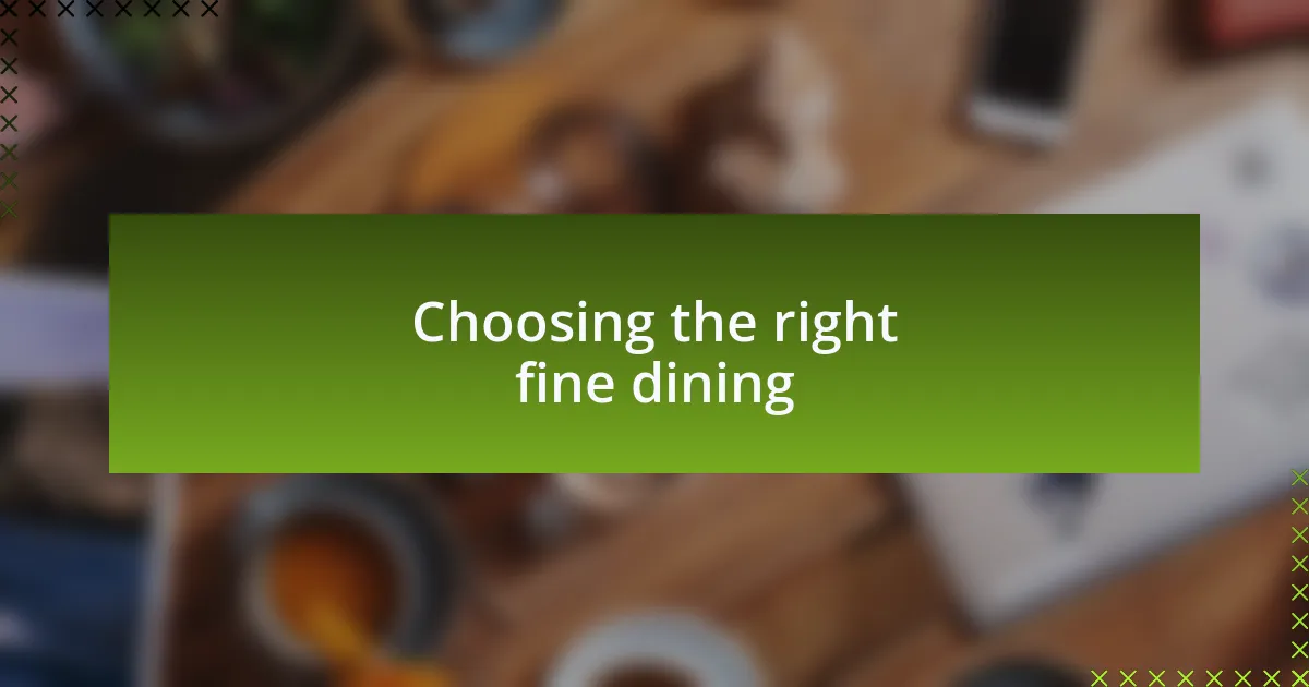 Choosing the right fine dining