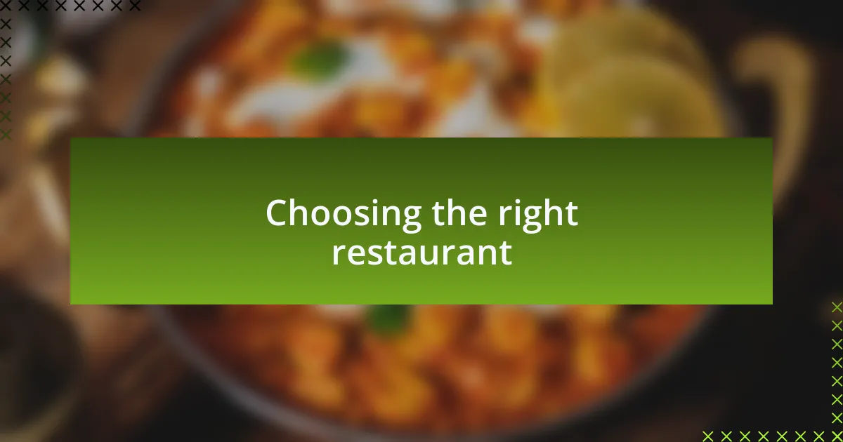 Choosing the right restaurant
