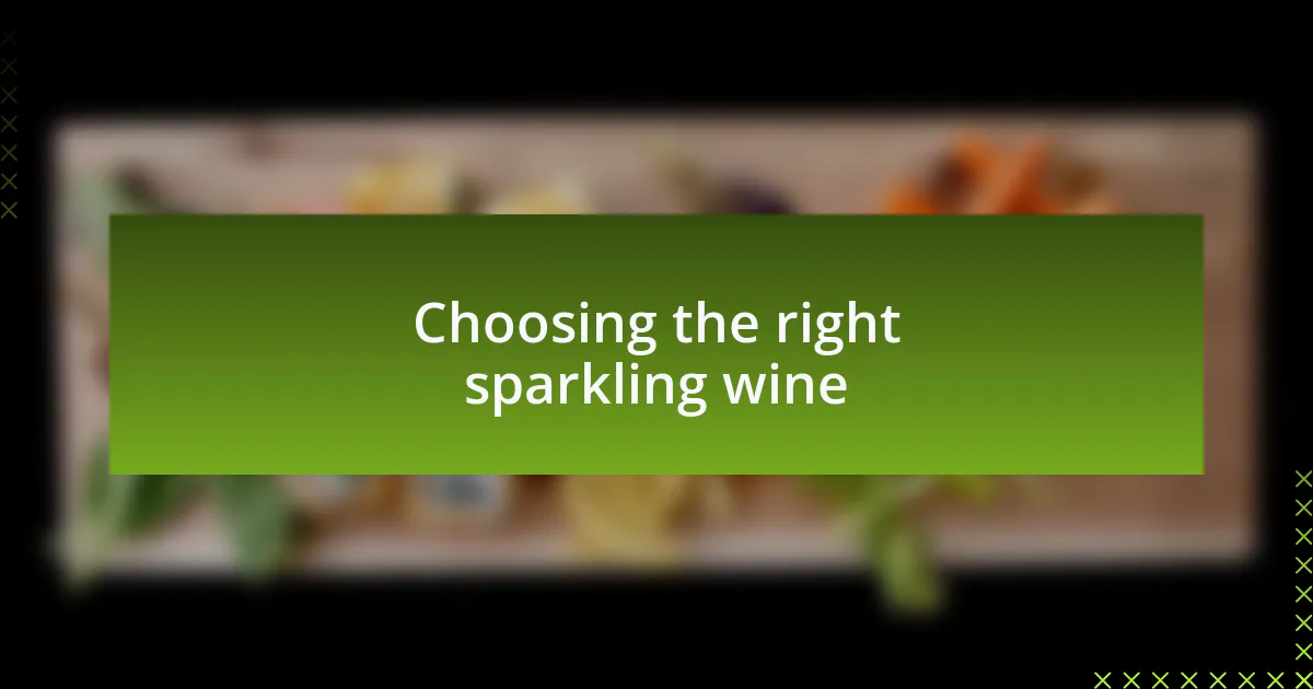 Choosing the right sparkling wine