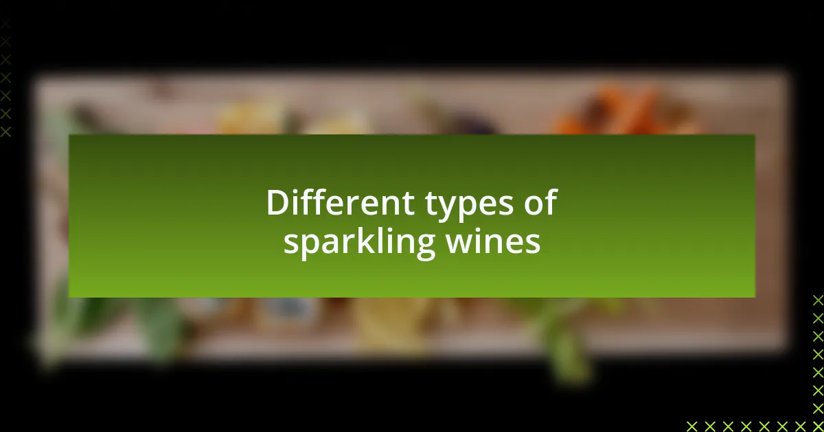 Different types of sparkling wines