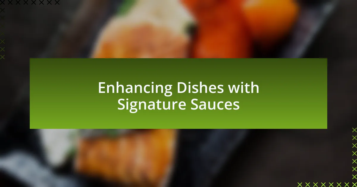 Enhancing Dishes with Signature Sauces