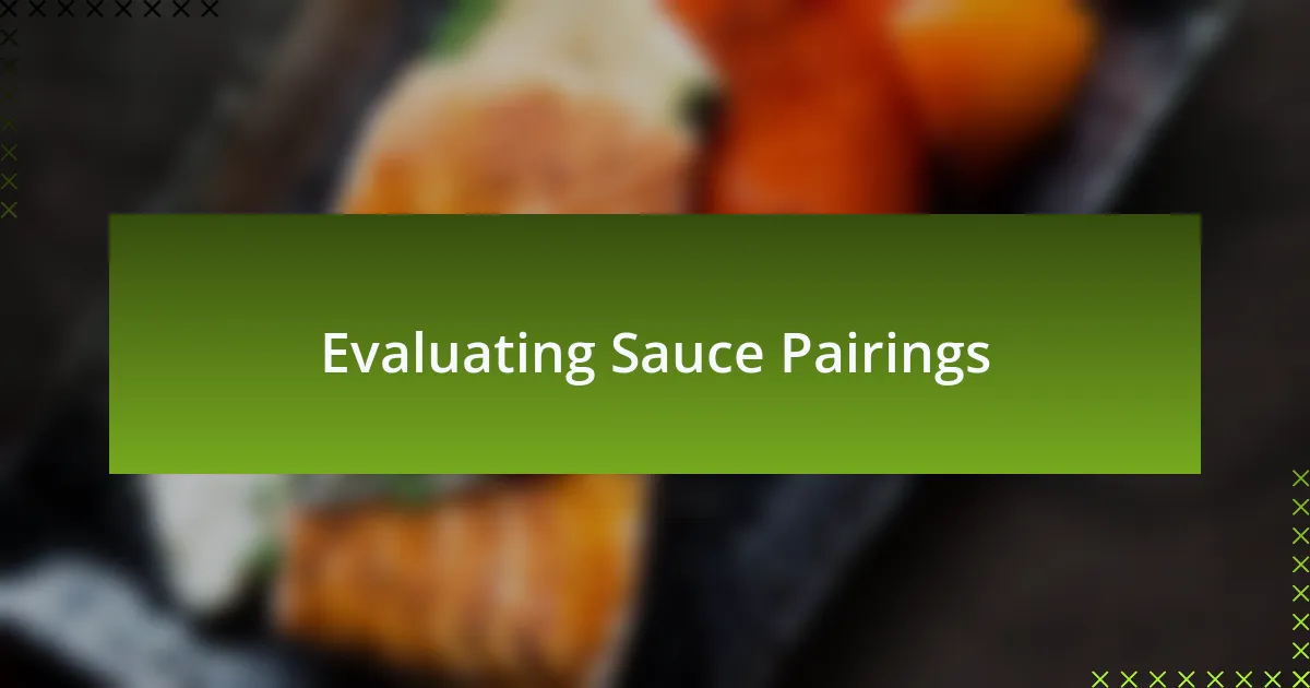 Evaluating Sauce Pairings