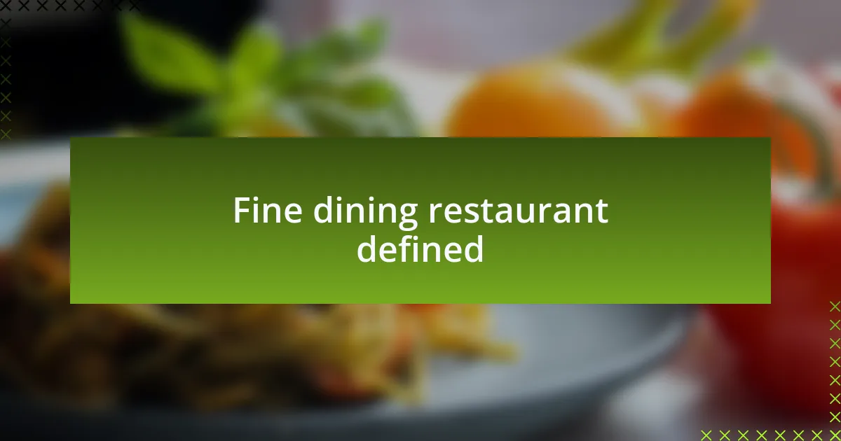 Fine dining restaurant defined