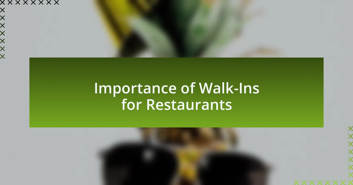 Importance of Walk-Ins for Restaurants