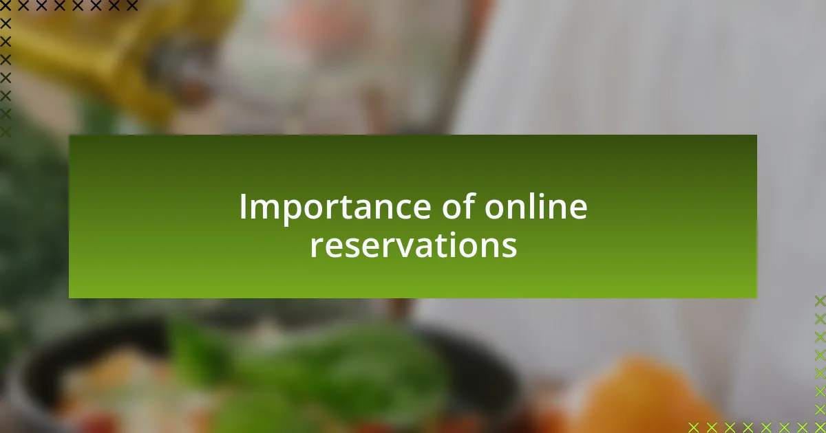 Importance of online reservations