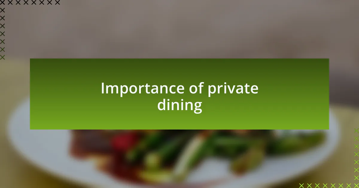 Importance of private dining