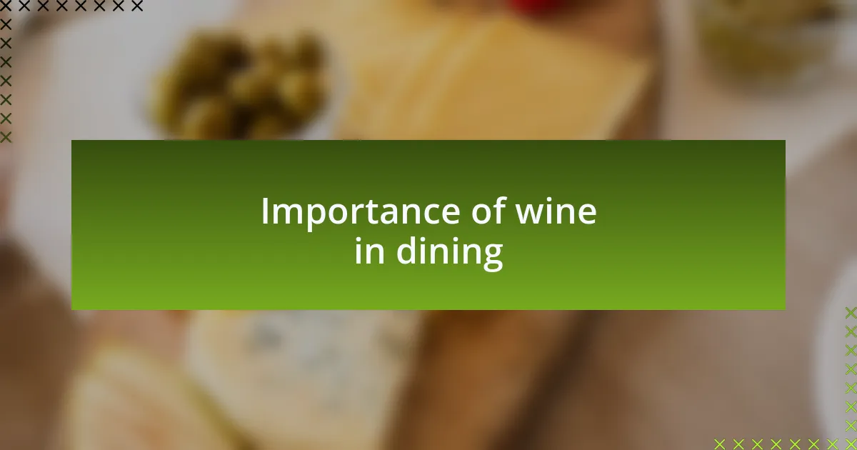 Importance of wine in dining