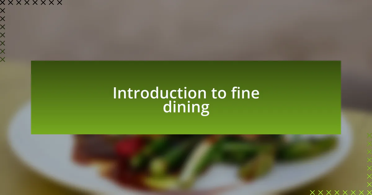 Introduction to fine dining