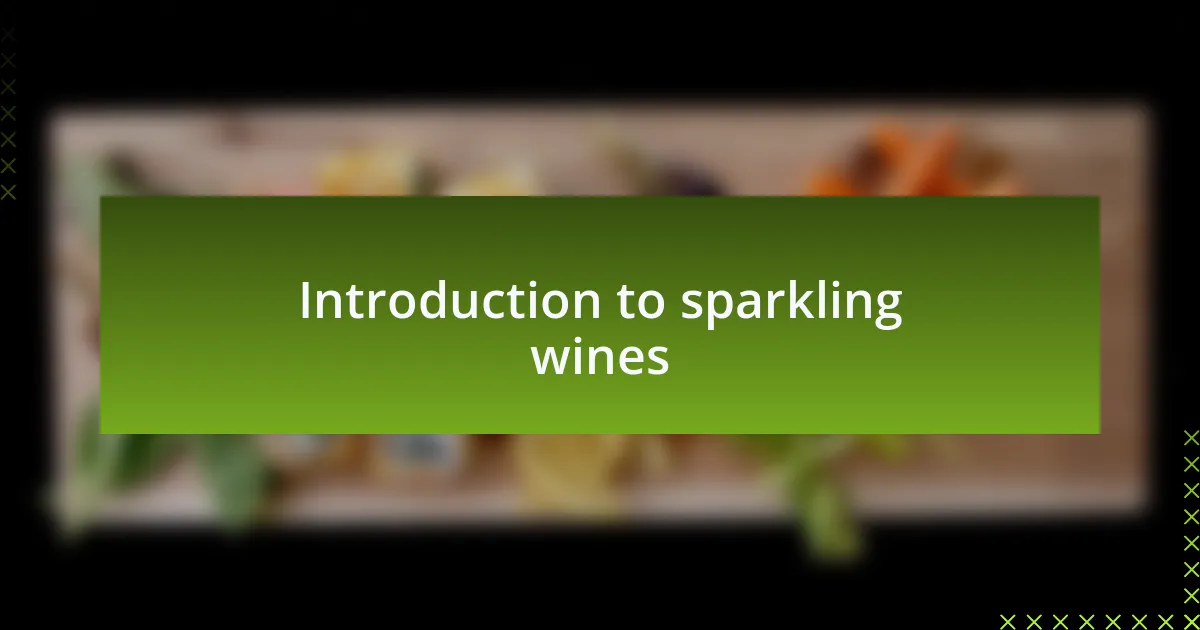 Introduction to sparkling wines