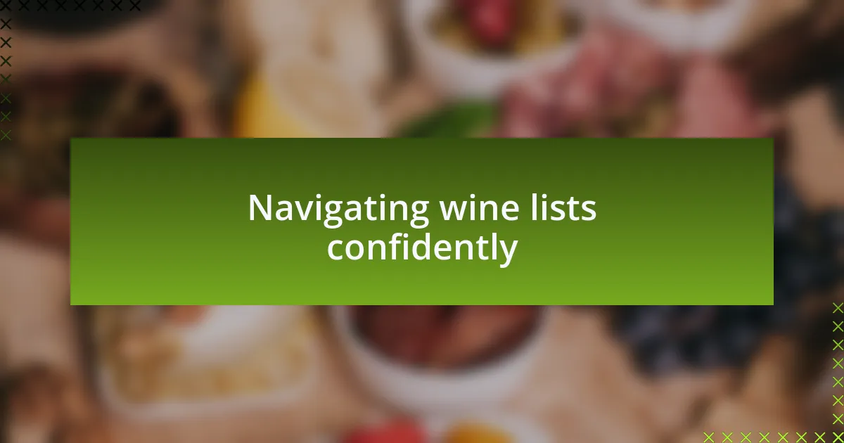 Navigating wine lists confidently