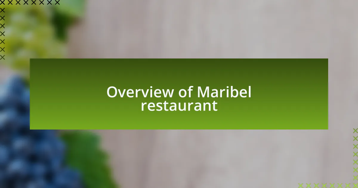 Overview of Maribel restaurant