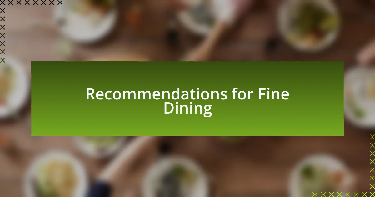 Recommendations for Fine Dining