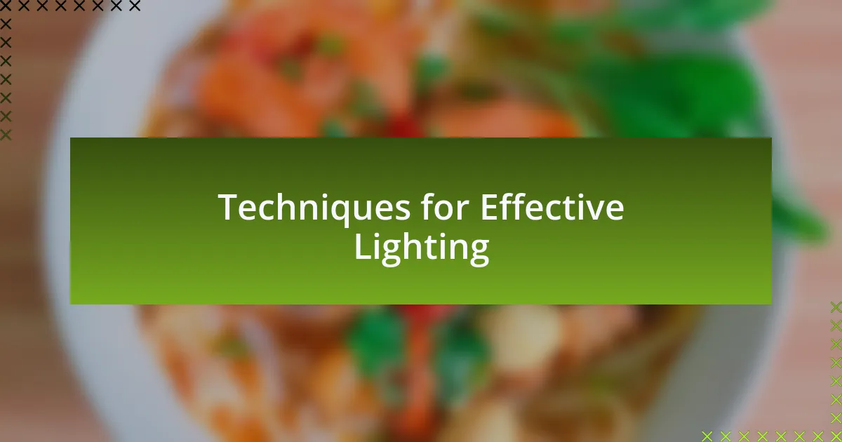 Techniques for Effective Lighting