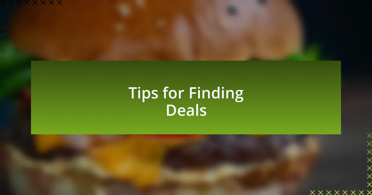 Tips for Finding Deals