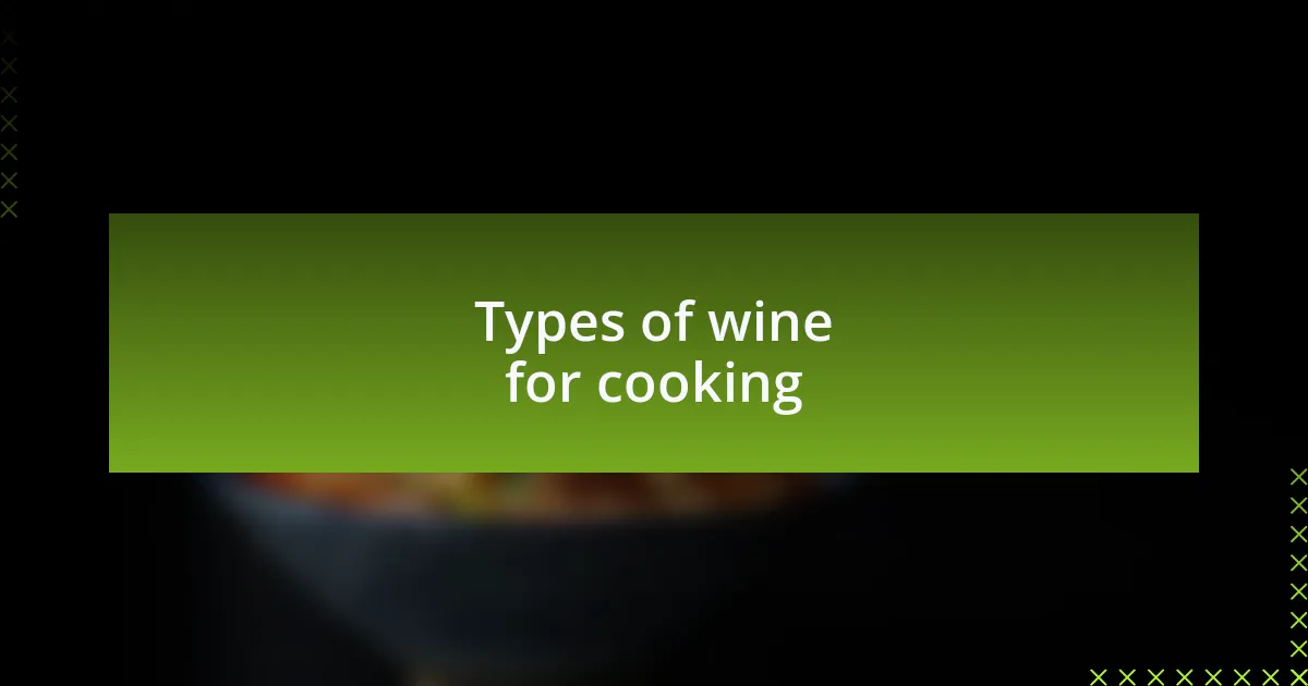 Types of wine for cooking