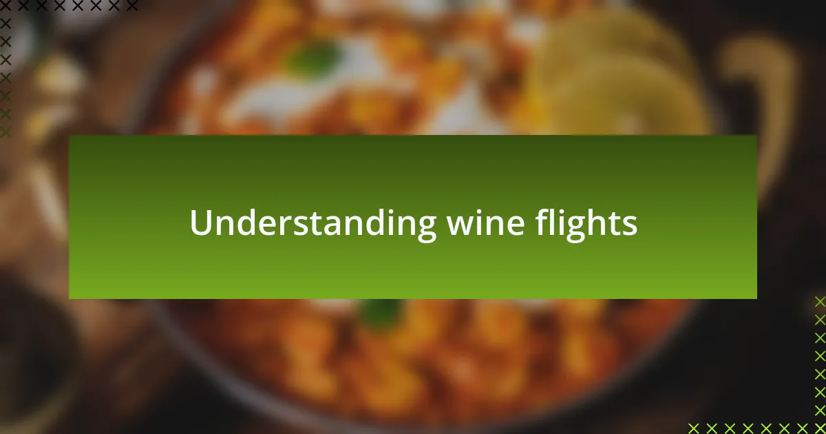 Understanding wine flights