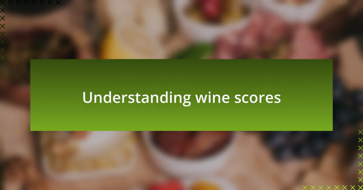 Understanding wine scores