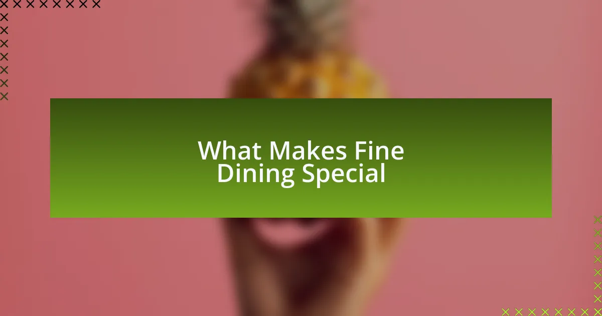 What Makes Fine Dining Special